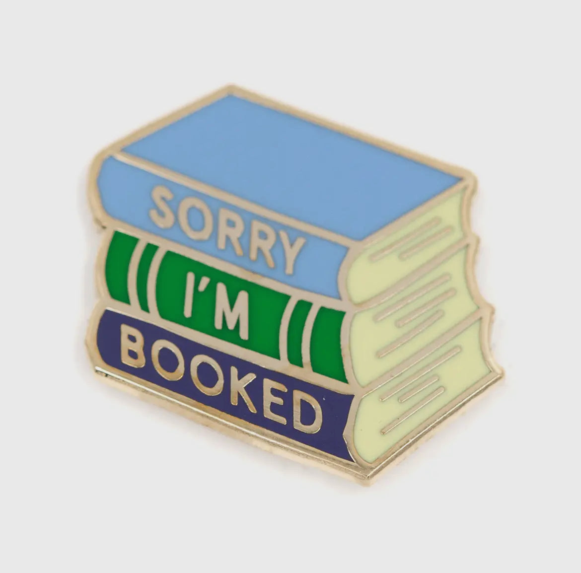 Sorry I’m booked pin