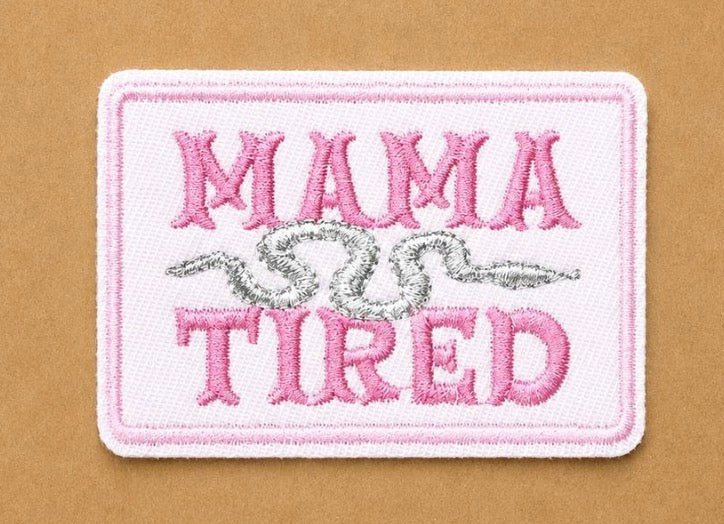 Mama Tired Patch