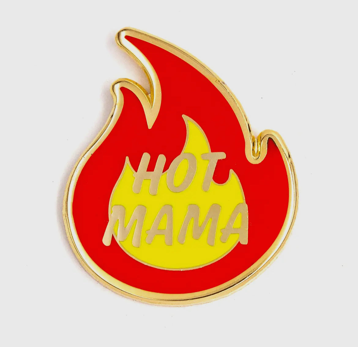 Hot mama fire pin