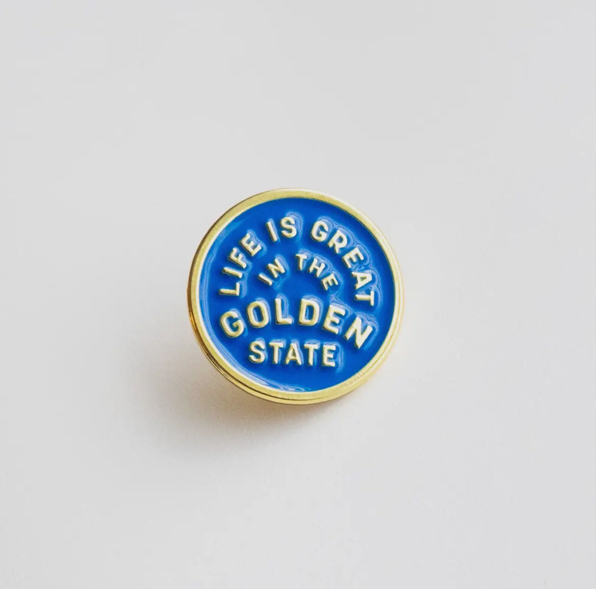 Life is Great in the Golden State pin