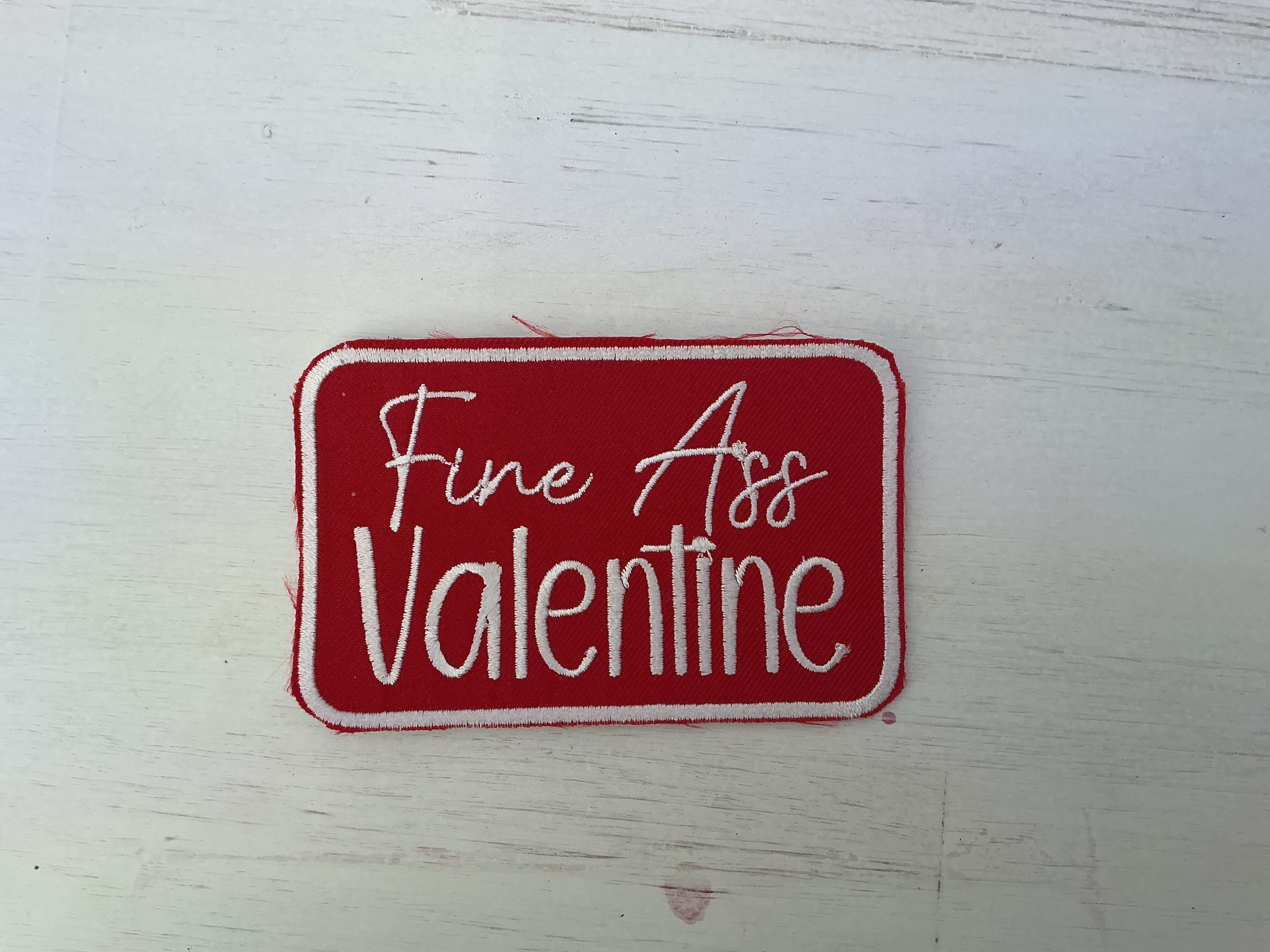 Fine ass valentine patch