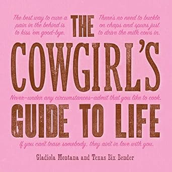 The Cowgirl's Guide to Life (Western Humor)- Book