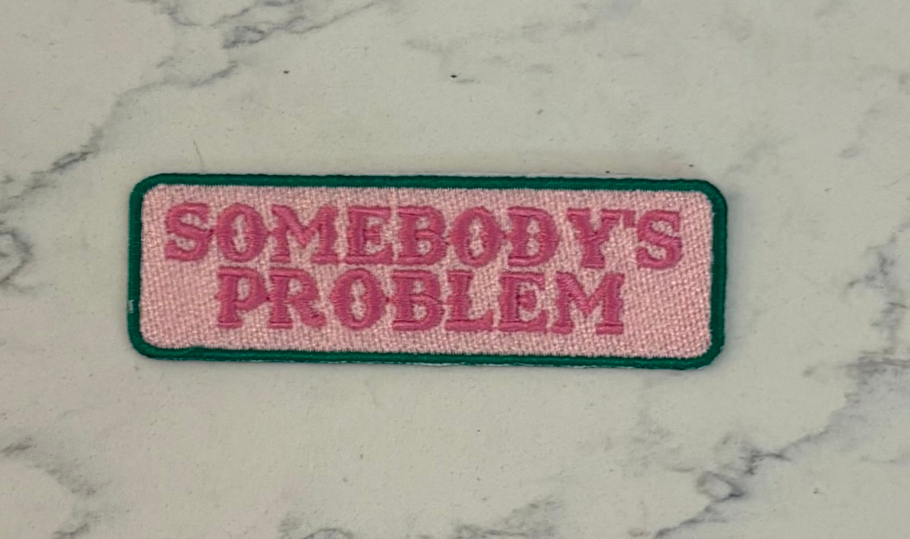 Somebody’s Problem Patch