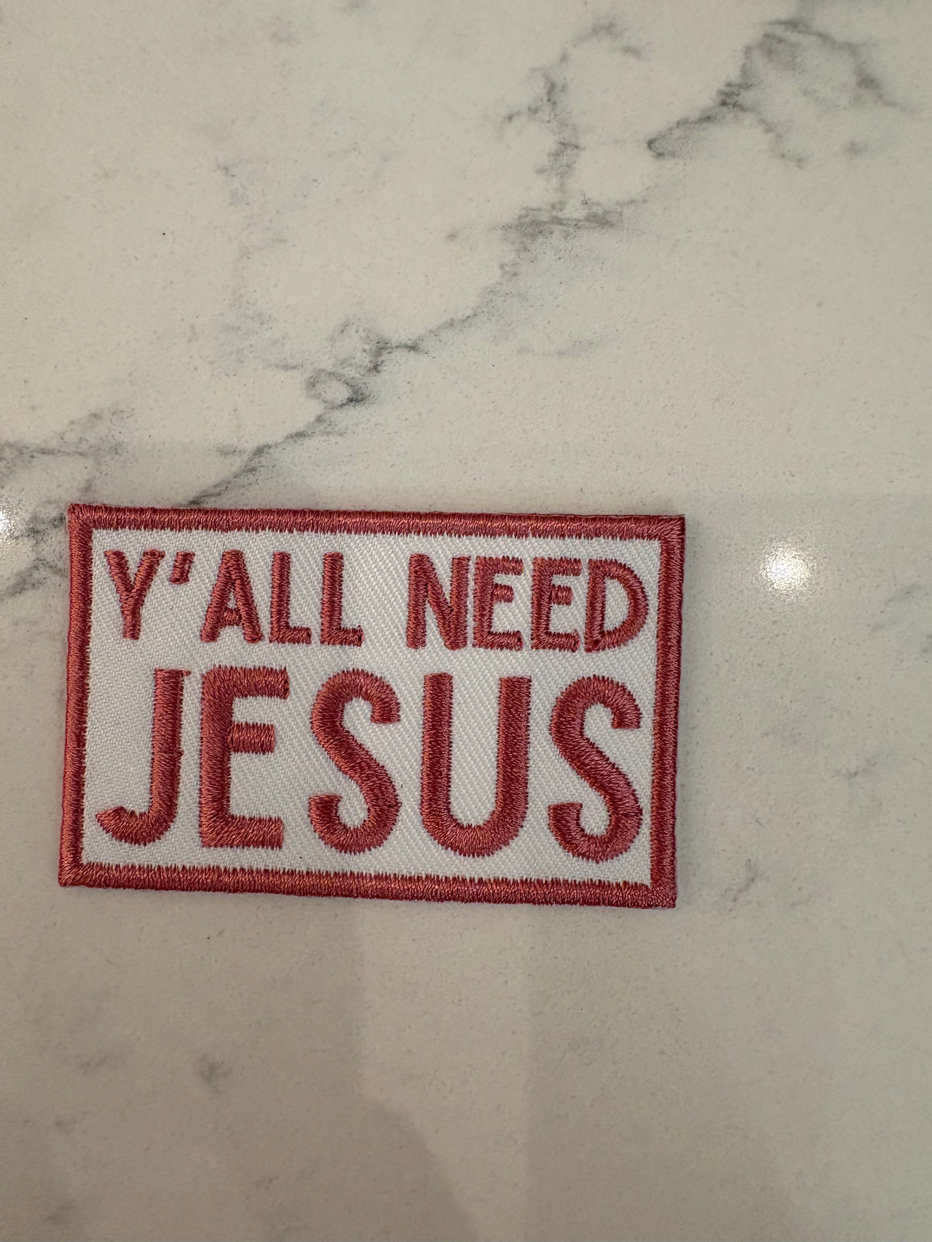 Y’all need Jesus