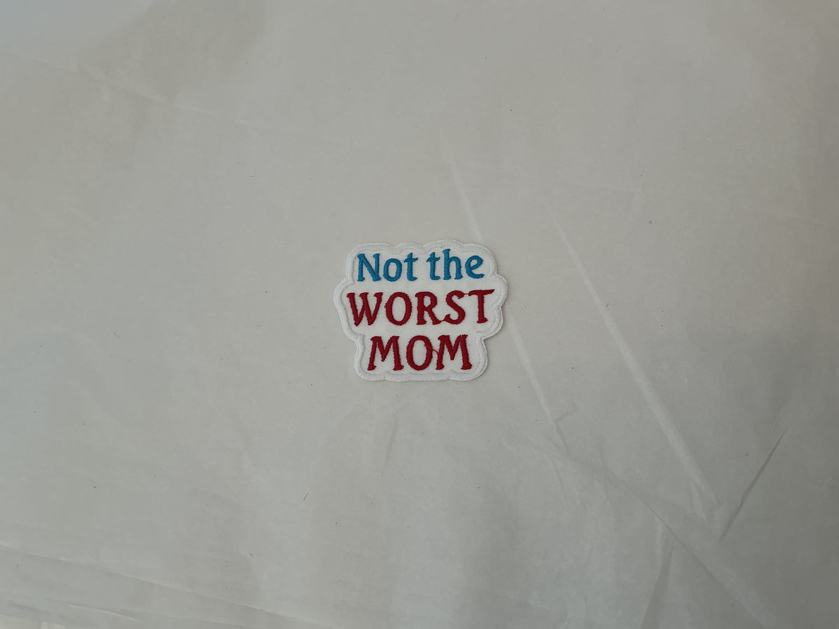 Not the worst mom patch