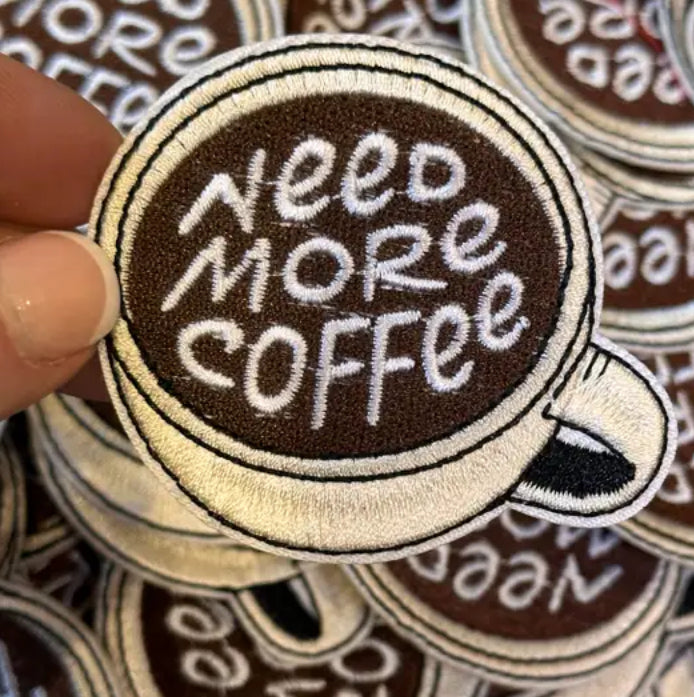 Need More Coffee Patch