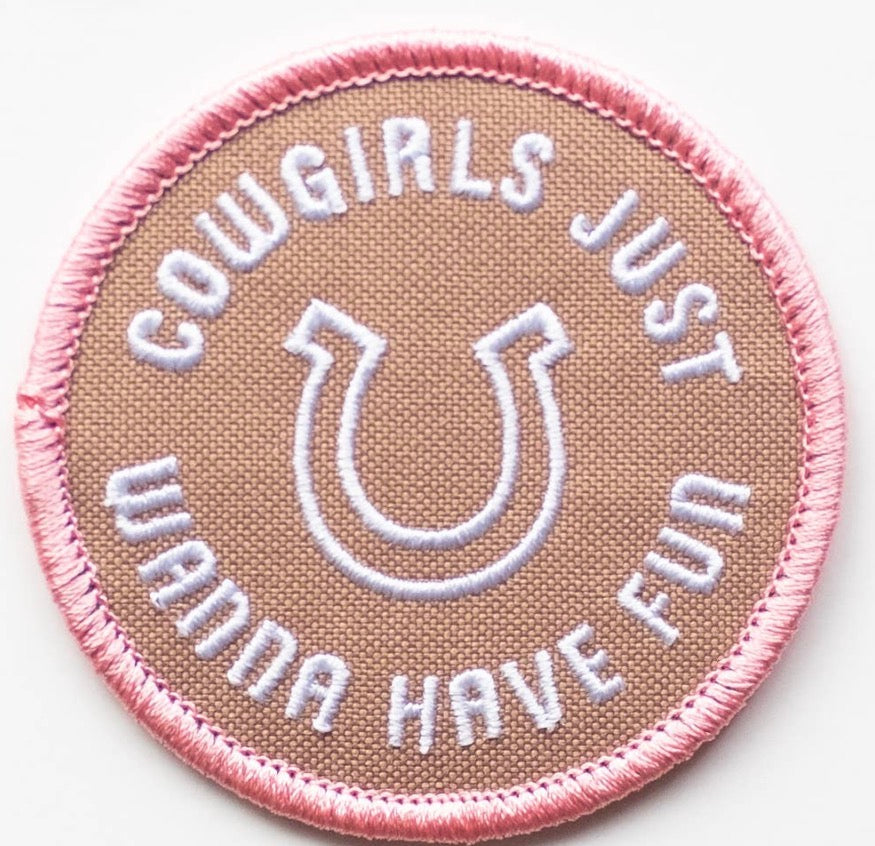 Cowgirls Just Wanna Have Fun Patch