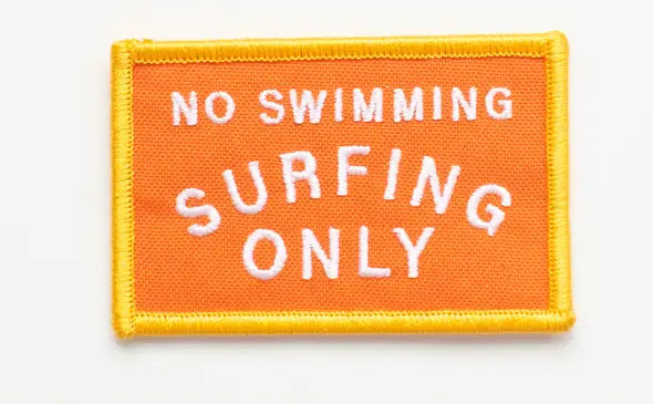 No Swimming Surfing Only Patch