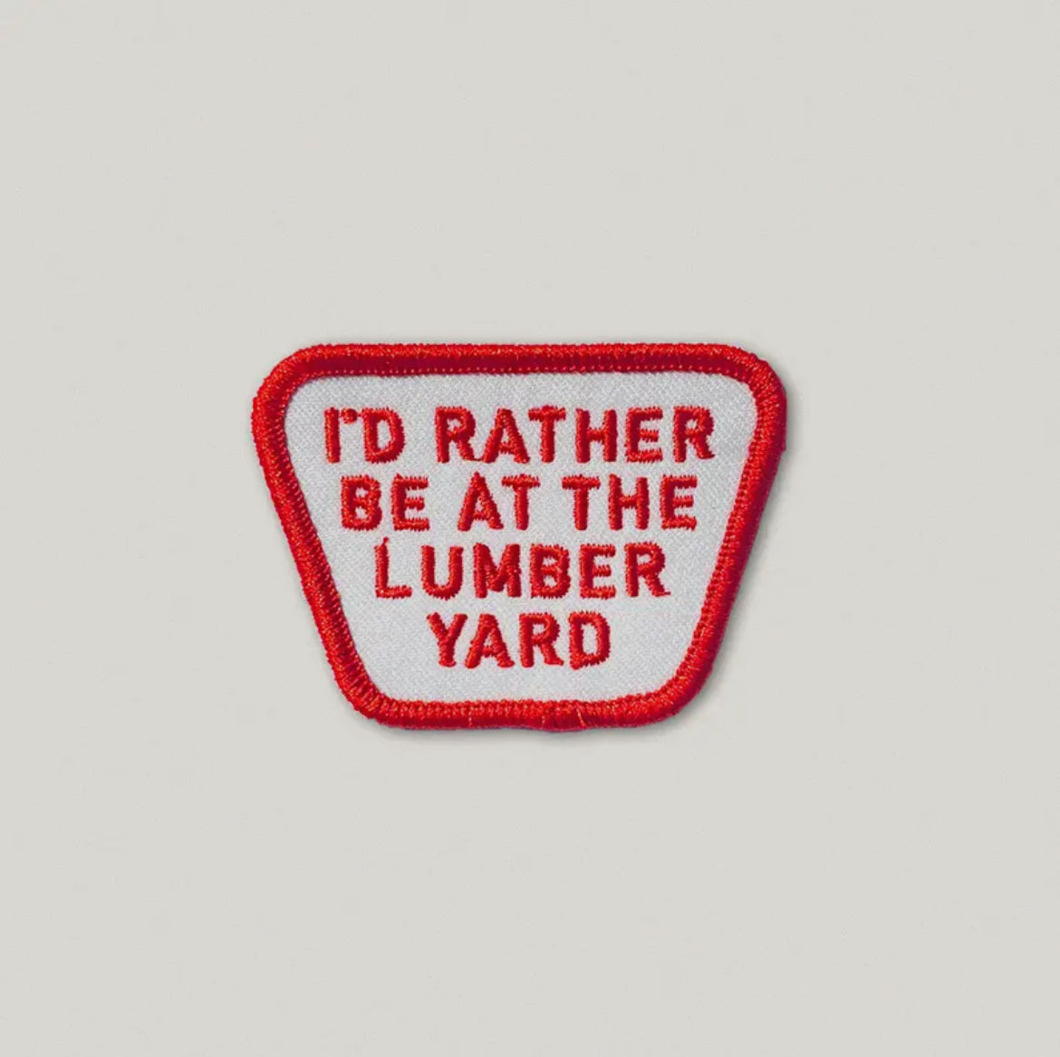 I’d rather be at the lumber yard