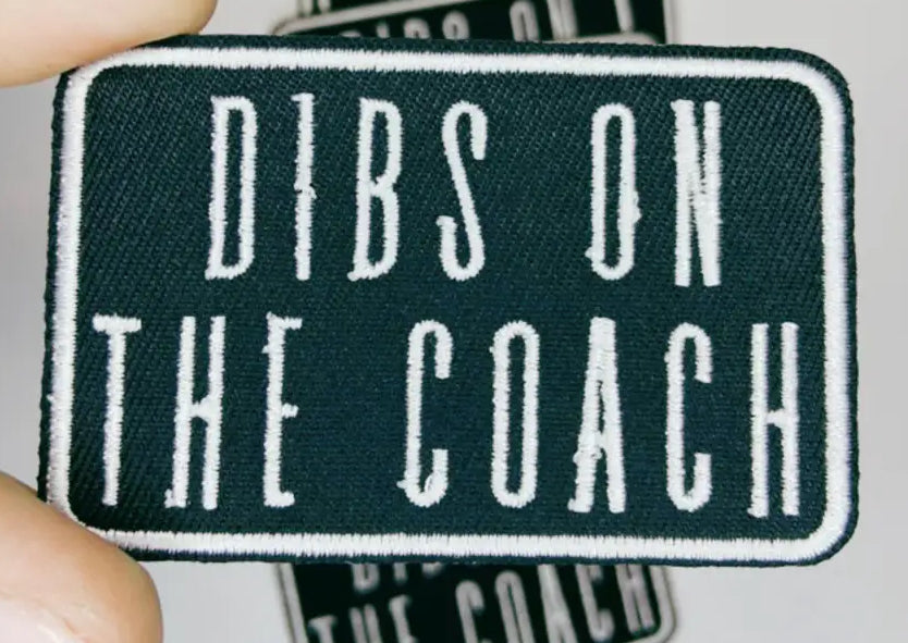Dibs on Coach Patch