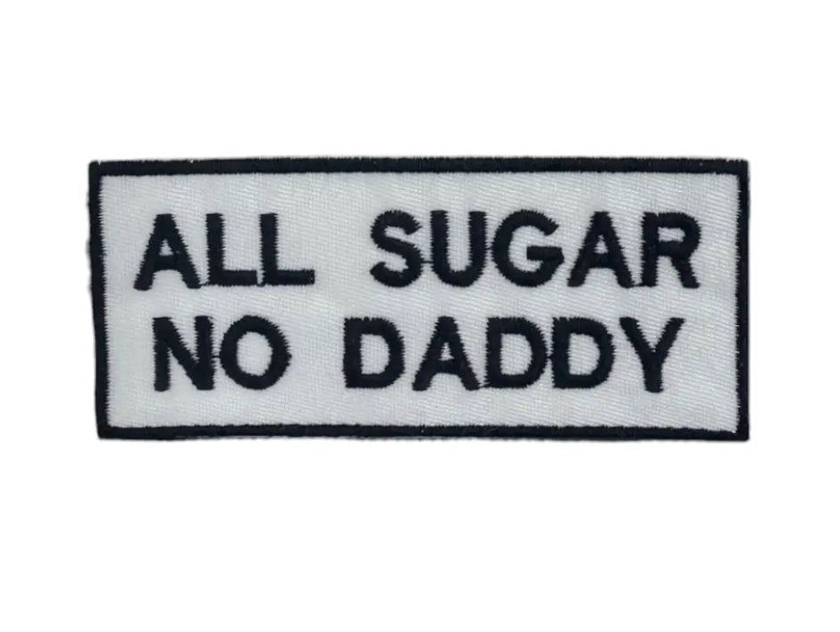 All Sugar No Daddy Patch