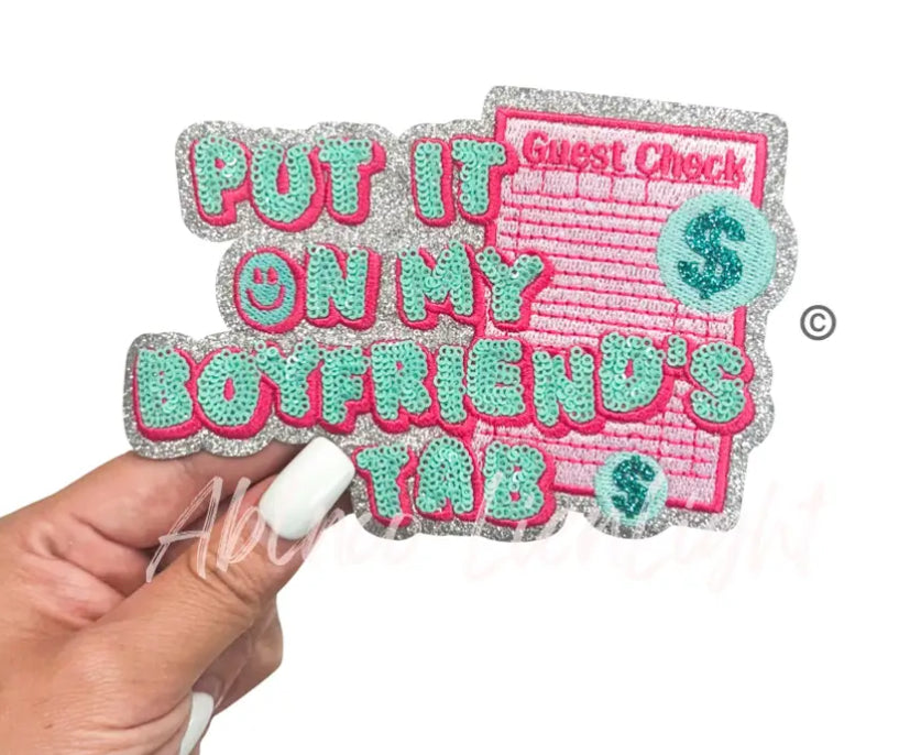Put It On My Boyfriends Tab Patch Sequin
