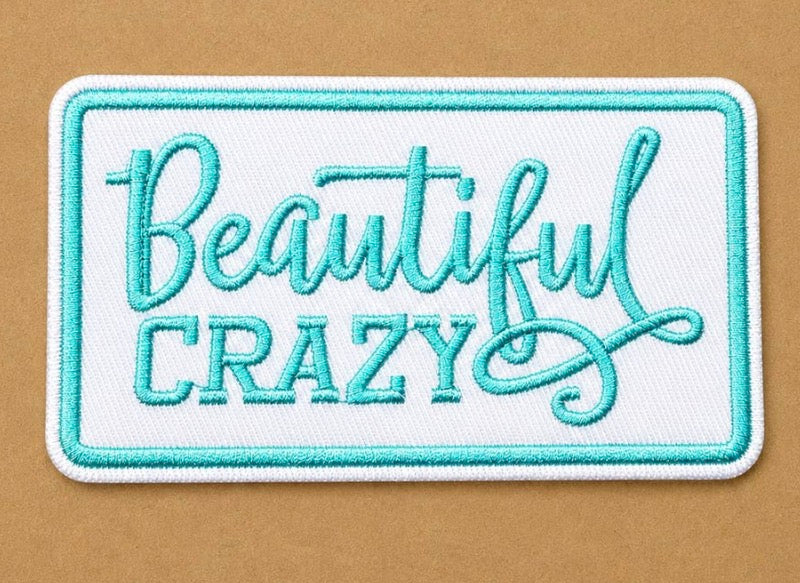 Beautiful Crazy Patch
