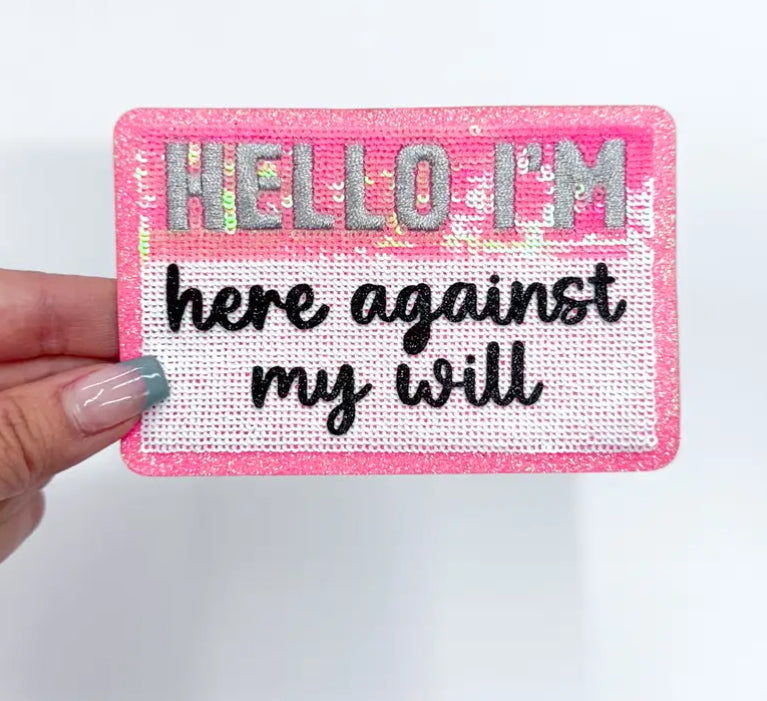 Here Against My Will Patch