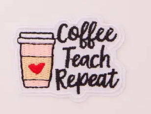 Coffee Teach Repeat Patch