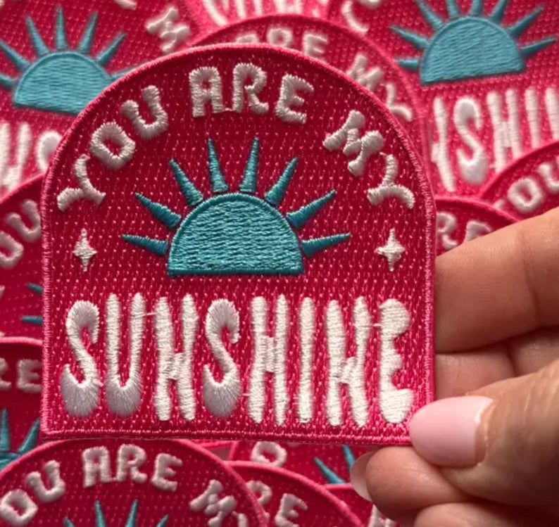 You Are My Sunshine Patch
