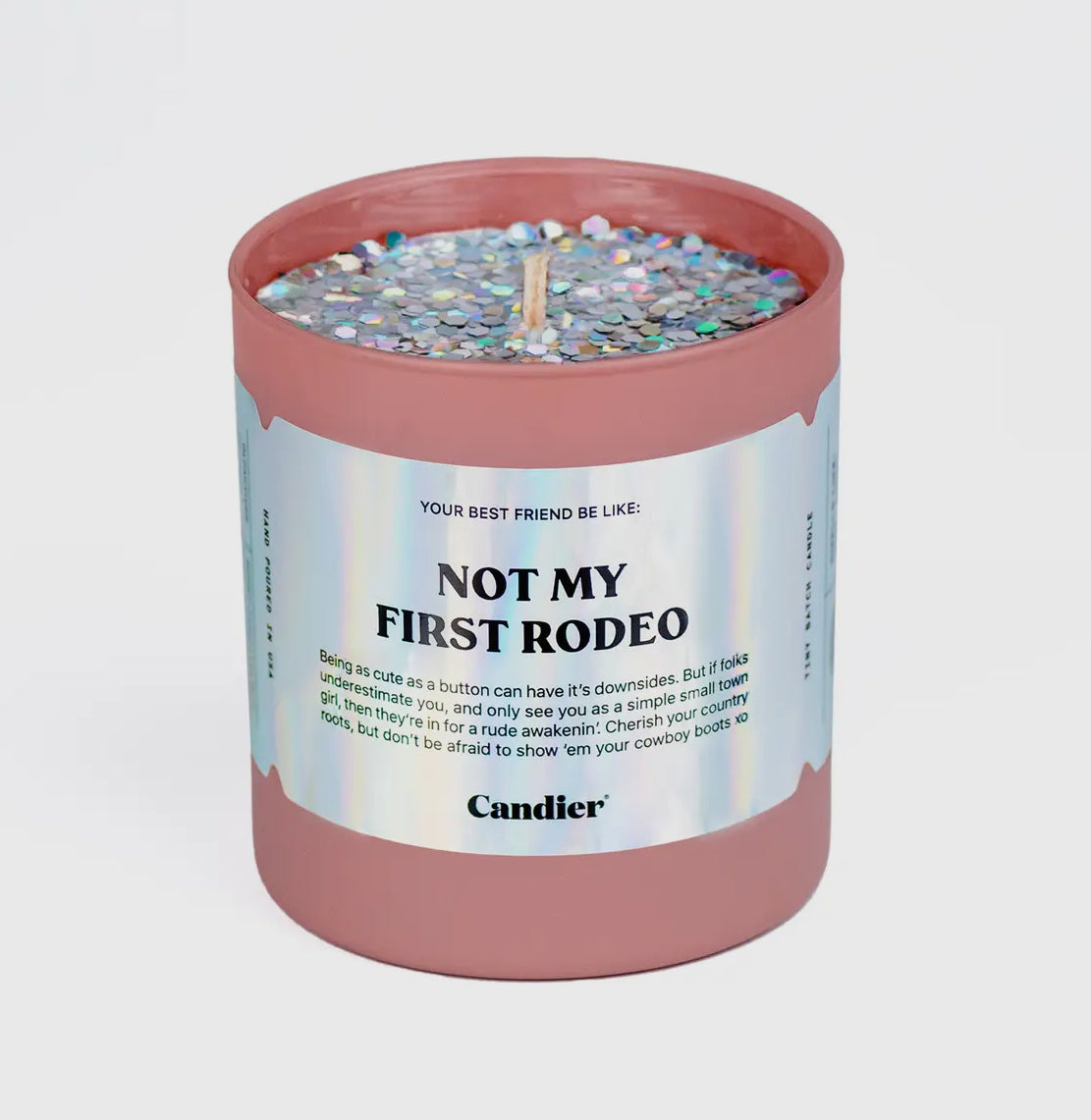 Not My First Rodeo Candle