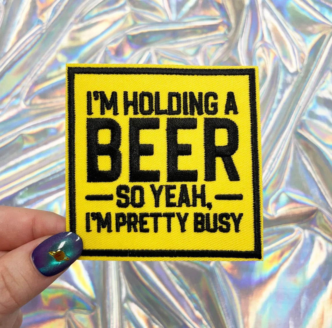 I’m Holding A Beer Patch