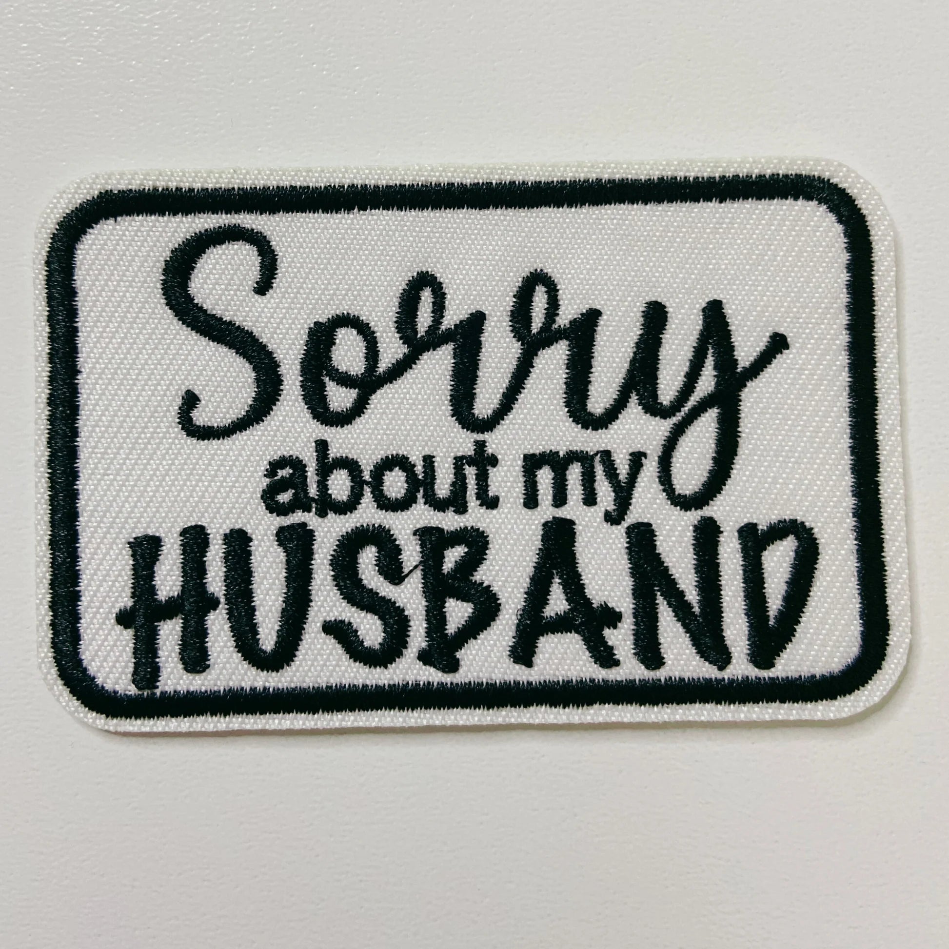Sorry about my husband patch